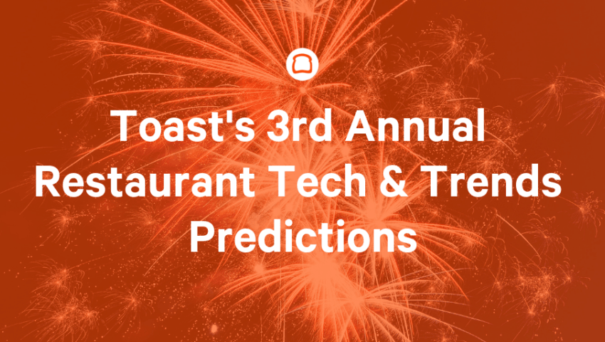 Toast S 3rd Annual Restaurant Industry Technology Trend