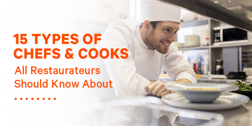 15 Types of Chefs & Cooks All Restaurateurs Should Know About | Toast POS