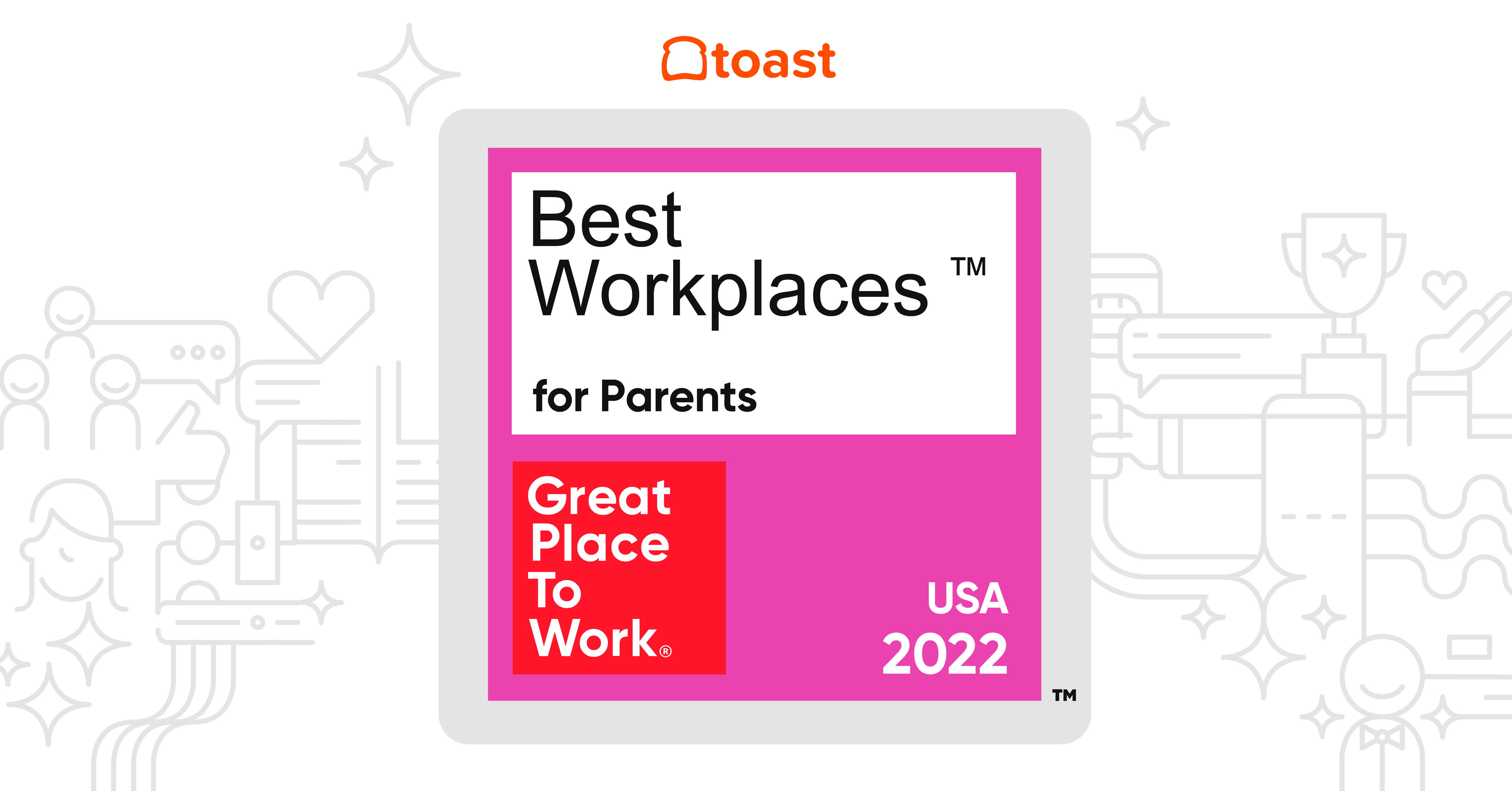 Toast Is Named One Of The Best Workplaces For Parents In 2022 By Great   Parentaward 02 02 